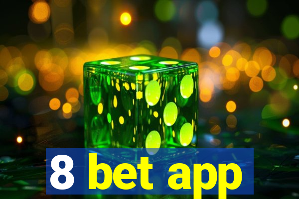 8 bet app